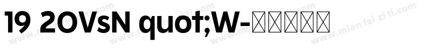 19 20VsN quot;W字体转换